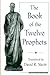 The Book of the Twelve Prophets