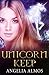 Unicorn Keep by Angelia Almos (2014-11-26)