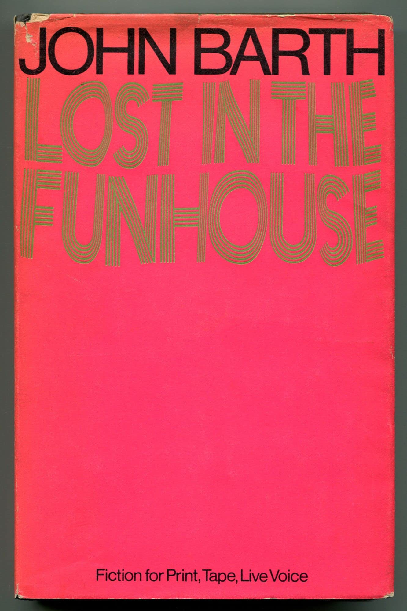 Lost in the Funhouse: Fiction for print, tape, live voice