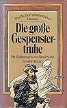 Die Grosse Gespenstertruhe: D. Buch d. phantast. Literatur (German Edition)