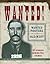 [Wanted!: Wanted Posters of...