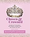 Chosen & Crowned:...