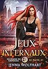 Jeux infernaux by Jenna Wolfhart