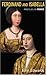 Ferdinand and Isabella: 1st...