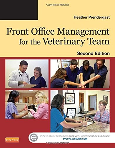 Front Office Management for the Veterinary Team, 2e by Heather Prendergast BS AS RVT CVPM (2014-07-16)