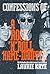 Confessions of a Rock N Roll Name Dropper: My Life Leading Up to John Lennon's Last Interview