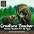 [(Creature Teacher : Animal Wisdom for All Ages * * )] [Author: Scott Alexander King] [Aug-2008]