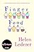 Finger Food: A Comedy of Ambition, Dreams, Treachery and Daytime Television by Helen Lederer (16-Jan-2012) Hardcover