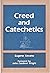 CREED AND CATECHETICS A Catechetical Commentary on the Creed of the People of God