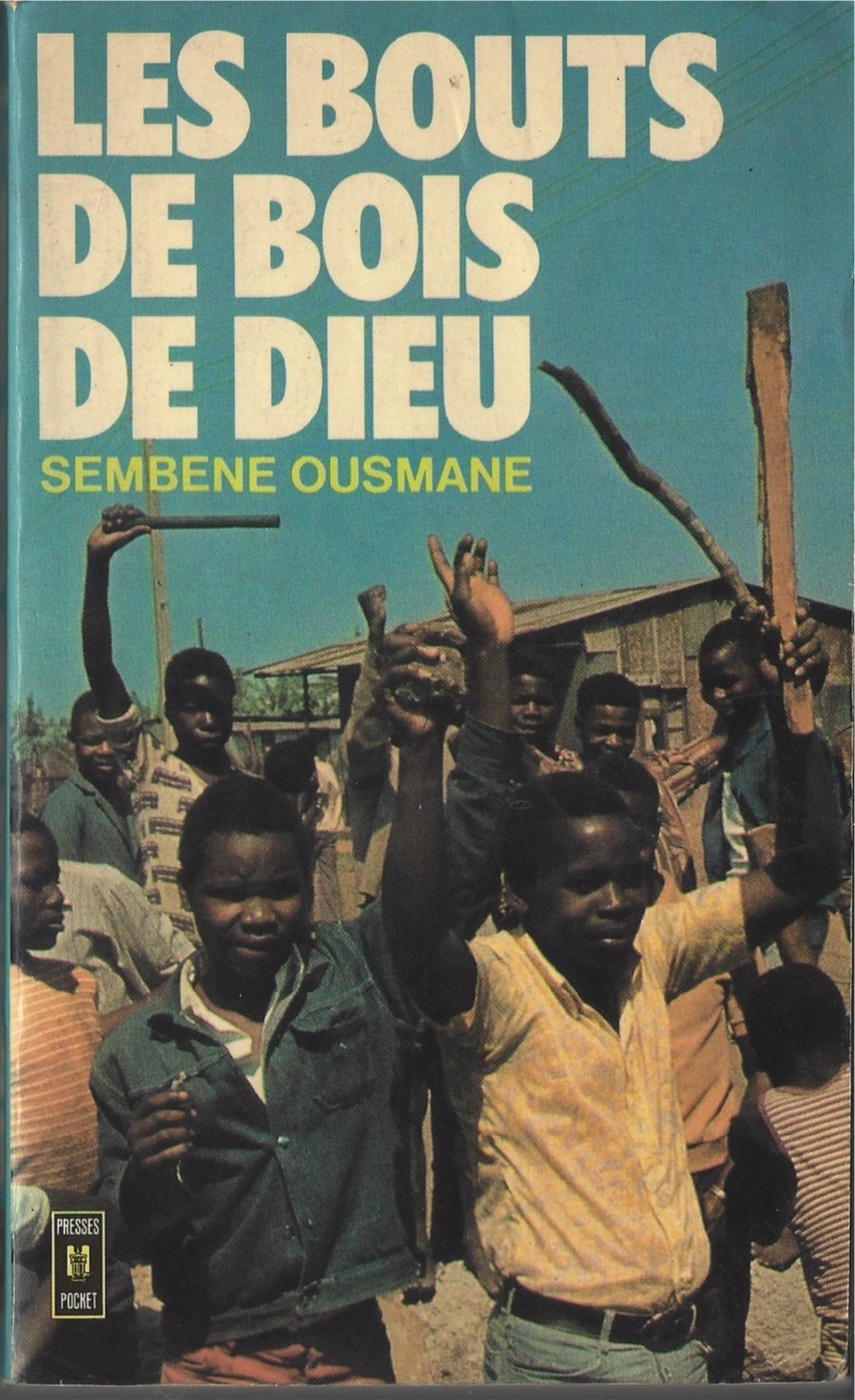 Les Bouts De Bois De Dieu (Banty Mam Yall) par Sembene Ousmane