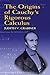 The Origins of Cauchy's Rigorous Calculus (Dover Books on Mathematics) by Grabiner, Judith V., Mathematics (2011) Paperback