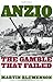 Anzio: The Gamble that Failed by Martin Blumenson (2001-06-05)
