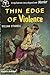Thin Edge of Violence: A Tr...