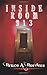 Inside Room 913 by Bruce A. Borders (2013-09-05)