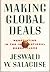 MAKING GLOBAL DEALS CL by Jeswald W Salacuse (1991-05-24)