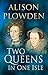 Two Queens in One Isle by A...