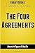 The Four Agreements: A Prac...