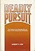 Deadly Pursuit : the Pulitzer prize-winning story of terror in the Pennsylvania Mountains