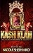Kash Klan: Only The MOB by Nicole Shephard (2016-01-02)
