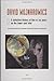 David Wojnarowicz: A Definitive History of Five or Six Years on the Lower East Side (Semiotext(e) / Native Agents) (November 3, 2006) Hardcover