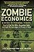 Zombie Economics: A Guide to Personal Finance Reprint edition by Desjardins, Lisa, Emerson, Richard (2011) Paperback