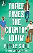 Three Times The Country Lovin'