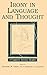 [(Irony in Language and Thought: A Cognitive Science Reader)] [Author: Jr. Raymond W. Gibbs] published on (September, 2007)