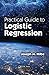 Practical Guide to Logistic Regression by Joseph M. Hilbe (2015-08-24)