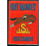 Hot Money by Dick Francis
