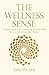Wellness Sense: A Practical Guide to Your Physical and Emotionalhealth by Swami (2015-08-01)