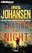 Chasing the Night (Eve Duncan Series) by Iris Johansen (2013-09-03)