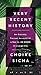 Very Recent History: An Entirely Factual Account of a Year (c. AD 2009) in a Large City by Choire Sicha (2013-08-06)