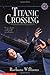 Titanic Crossing by Barbara Williams (1997-11-01)