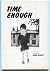 Time enough: Poems new and ...
