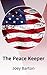 The Peace Keeper by Joey Barton