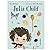 JULIA CHILD