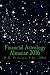 Financial Astrology Almanac 2016 by M.G. Bucholtz by M G Bucholtz