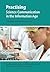 Practising Science Communication in the Information Age: Theorising Professional Practices (Communicating Science in the Information Age) (2009-03-01)