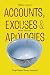 Accounts, Excuses, and Apologies: Image Repair Theory Extended