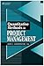 Quantitative Methods In Project Management