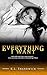 Everything I Want: Book 3 (The Everything Trilogy) (Volume 3) Paperback – April 3, 2014