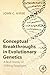 Conceptual Breakthroughs in Evolutionary Genetics: A Brief History of Shifting Paradigms 1st by Avise, John C. (2014) Paperback