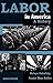 Labor in America: A History by Melvyn Dubofsky Foster Rhea Dulles(2013-05-15)