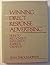 Winning Direct Response Advertising: How to Recognize It, Evaluate It, Inspire It, Create It