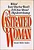 The Castrated Woman: What Your Doctor Won't Tell You About Hysterectomy