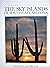 The Sky Islands of Southeast Arizona (Voyageur Wilderness Books)