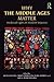 Why the Middle Ages Matter: Medieval Light on Modern Injustice (2011-10-07)