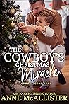 The Cowboy’s Christmas Miracle (Cowboy, Come Home #3)