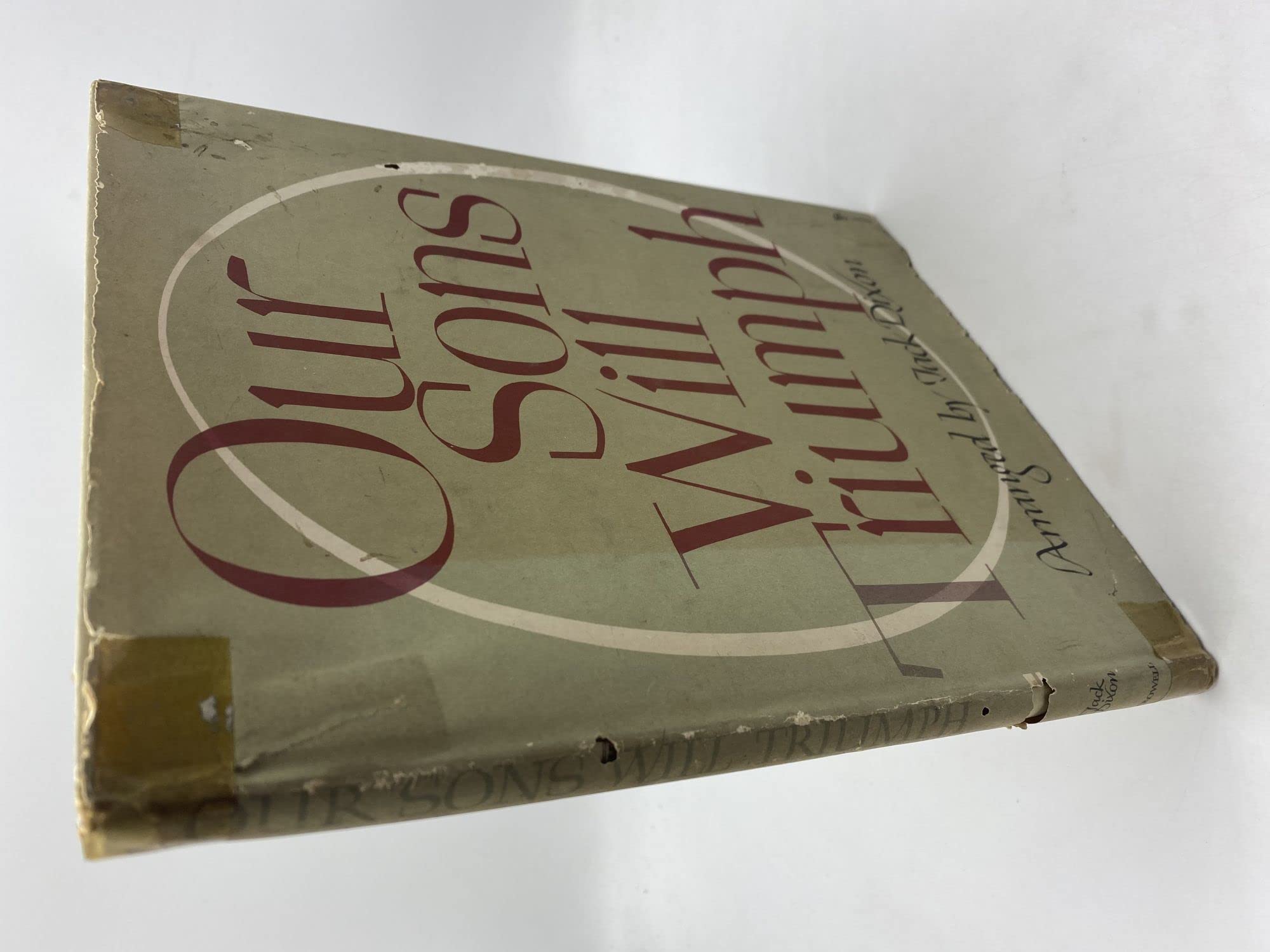 Our sons will triumph;: From the D-day prayer of the Commander in chief of the armed forces of the United States, Franklin Delano Roosevelt, June sixth, 1944; (Hardcover)