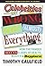 Celebrites Are Wrong About Everything? How the Famous Sell Us... by Timothy Caulfield